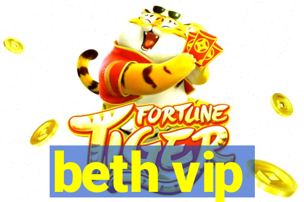 beth vip